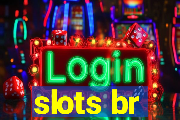 slots br