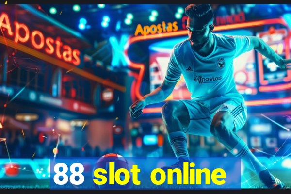 88 slot online