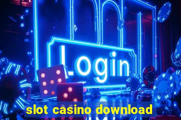 slot casino download