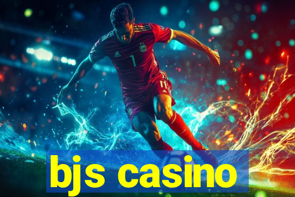 bjs casino