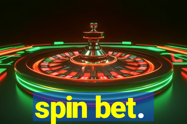 spin bet.