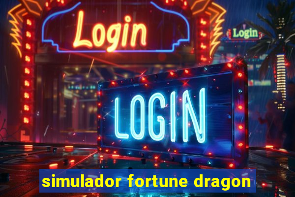 simulador fortune dragon