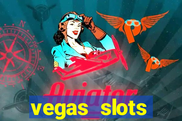 vegas slots machines free games