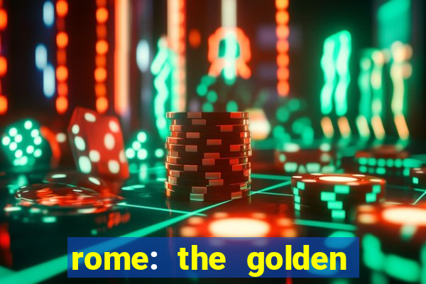 rome: the golden age slot