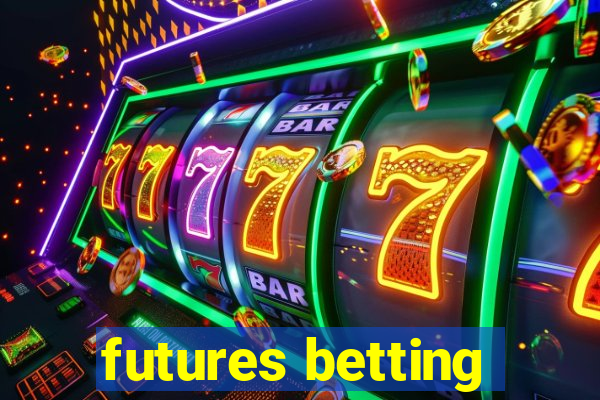 futures betting