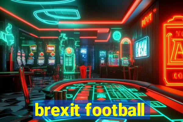 brexit football