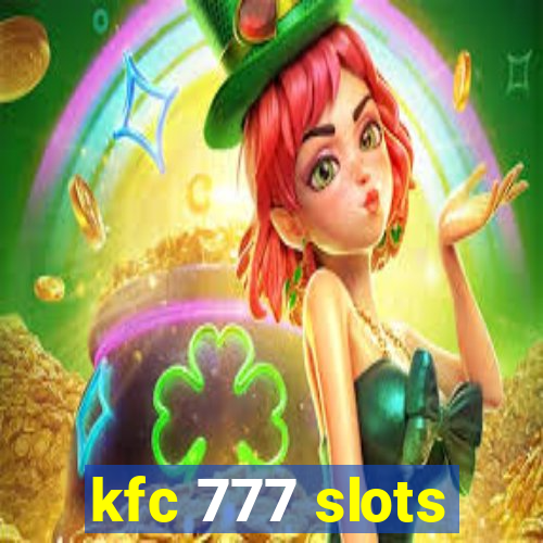 kfc 777 slots