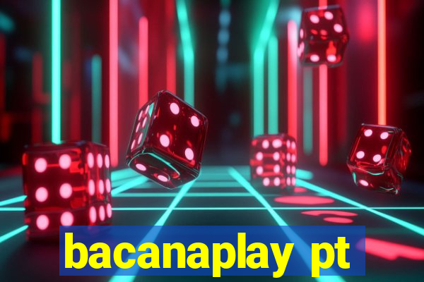 bacanaplay pt