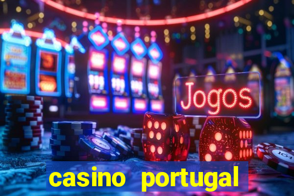 casino portugal fortune tiger