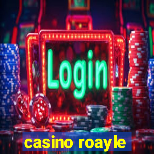 casino roayle