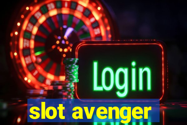 slot avenger