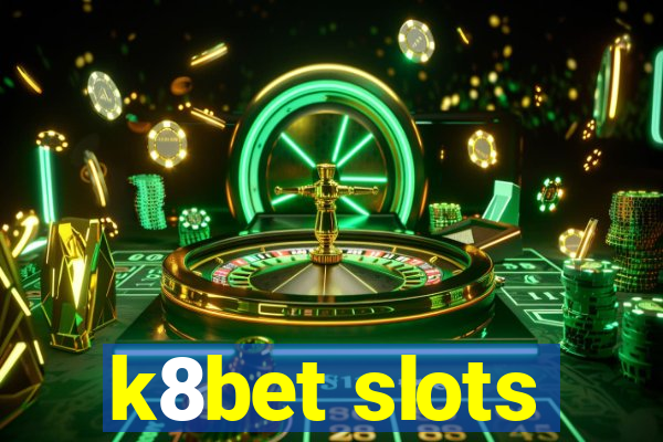 k8bet slots