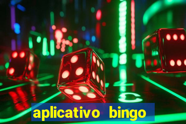 aplicativo bingo paga mesmo