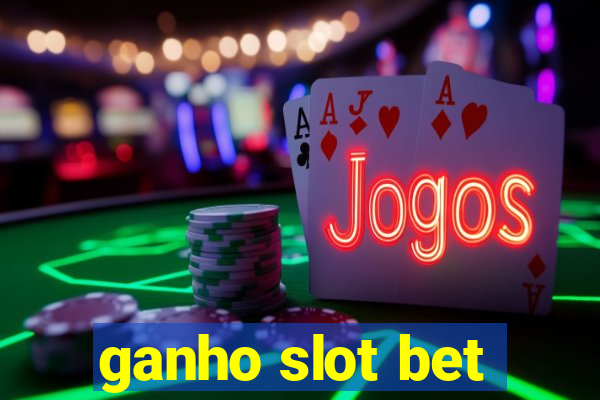 ganho slot bet