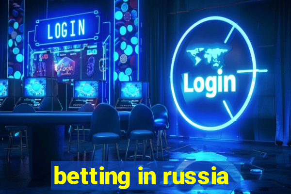 betting in russia