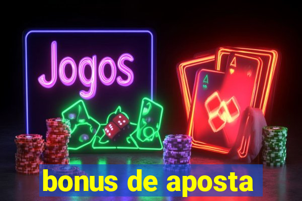 bonus de aposta