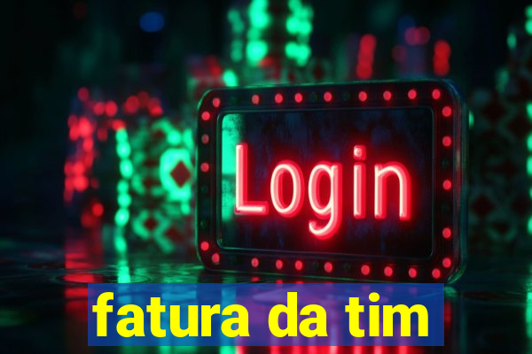 fatura da tim