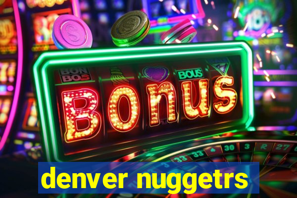 denver nuggetrs