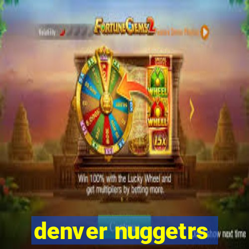 denver nuggetrs