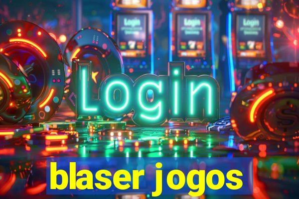 blaser jogos