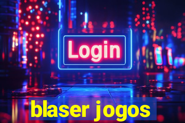 blaser jogos