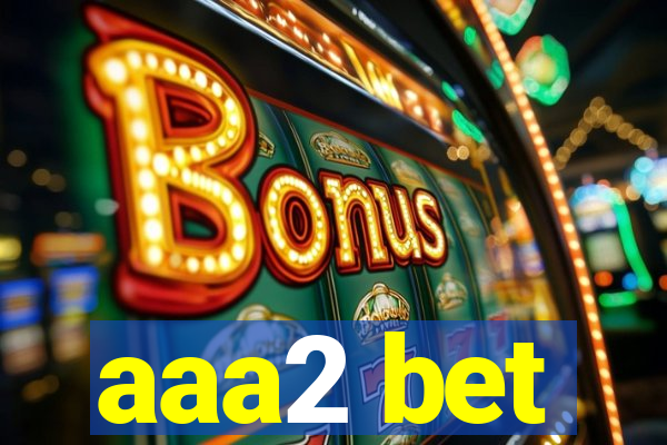 aaa2 bet