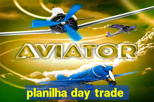 planilha day trade