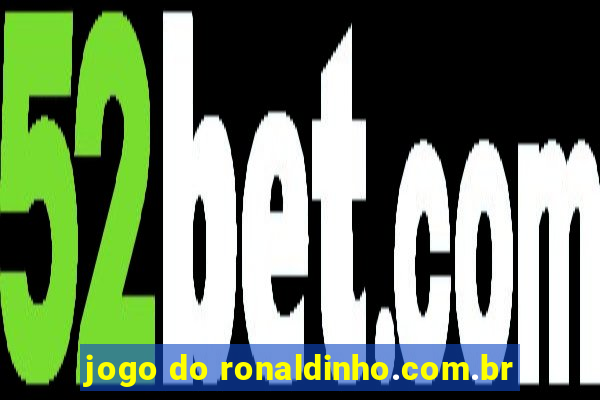 jogo do ronaldinho.com.br