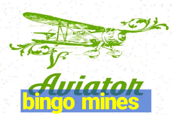 bingo mines