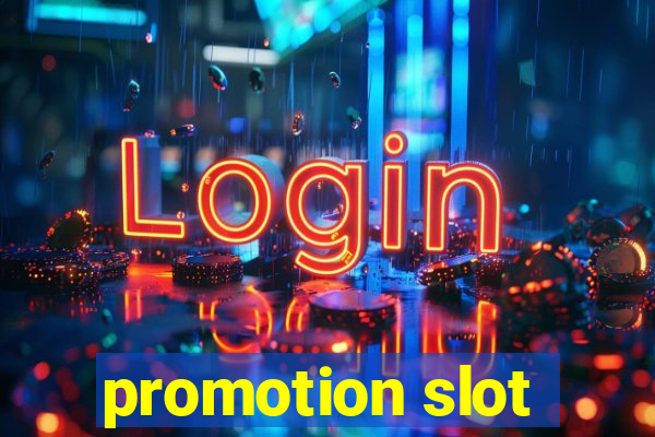 promotion slot