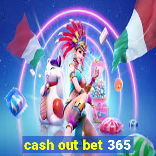 cash out bet 365