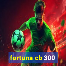 fortuna cb 300