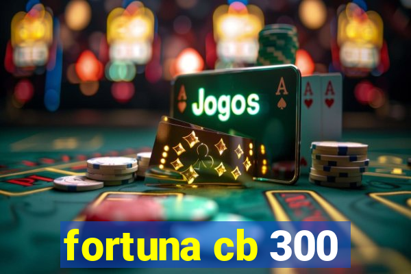 fortuna cb 300