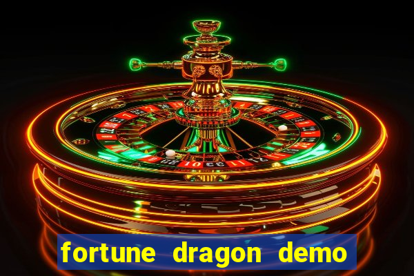 fortune dragon demo grátis com ganho certo