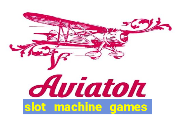 slot machine games for pc