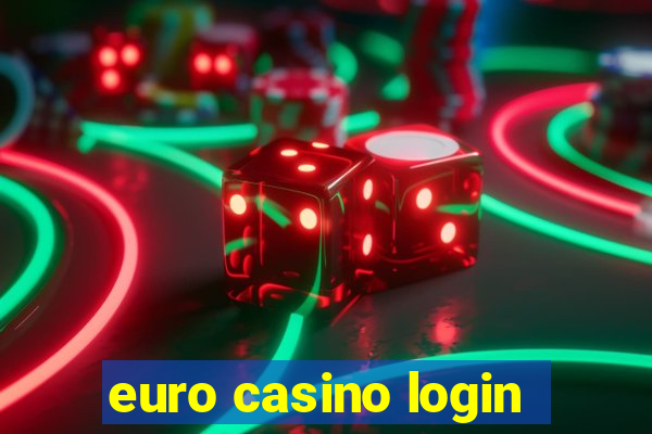 euro casino login