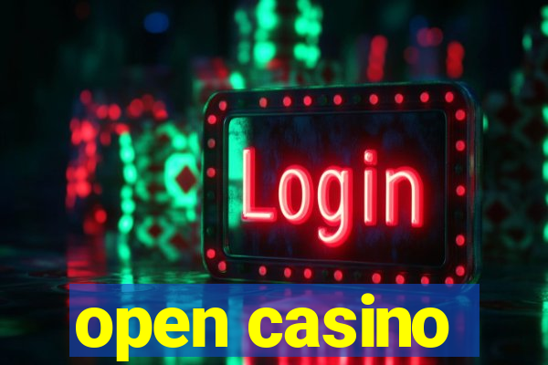 open casino