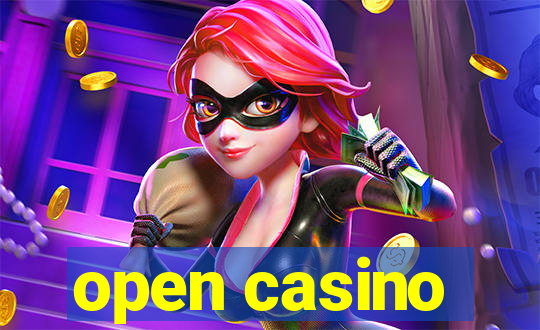 open casino