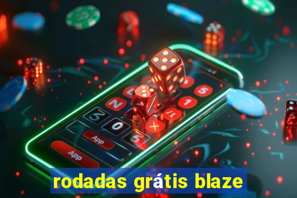 rodadas grátis blaze