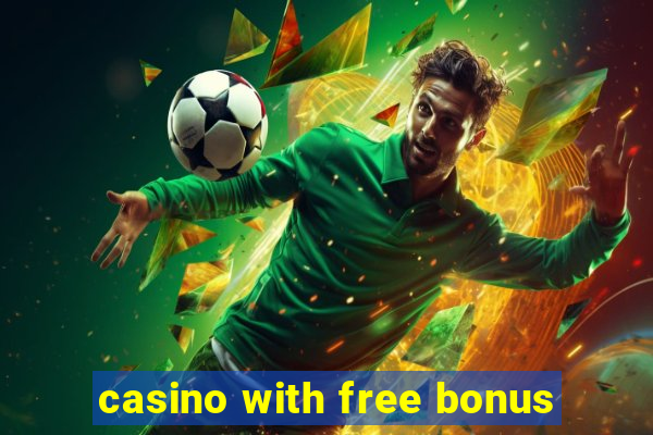 casino with free bonus