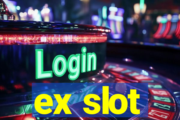 ex slot