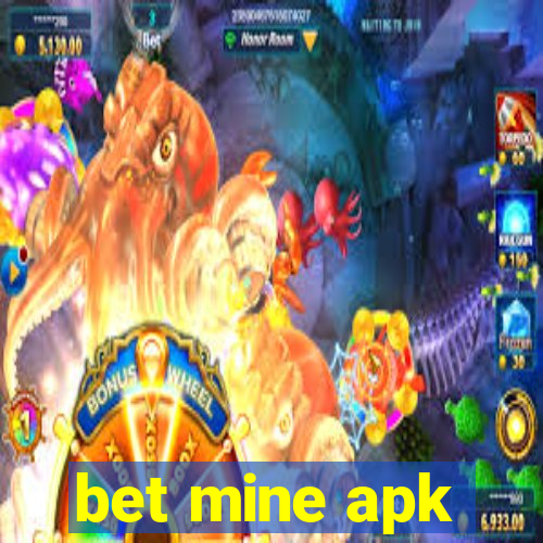 bet mine apk