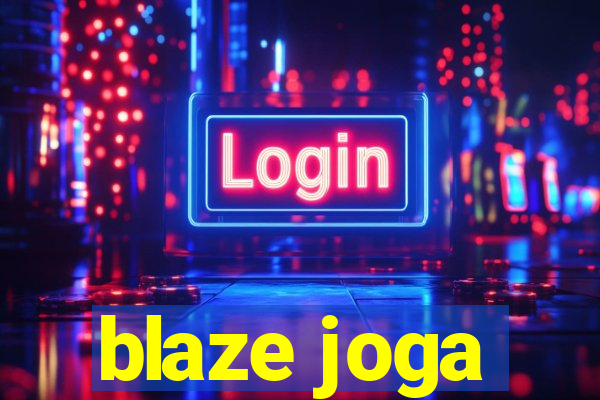 blaze joga