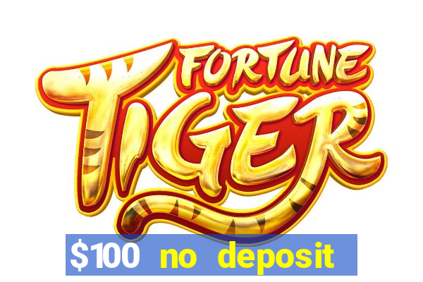 $100 no deposit casino bonus codes instant play