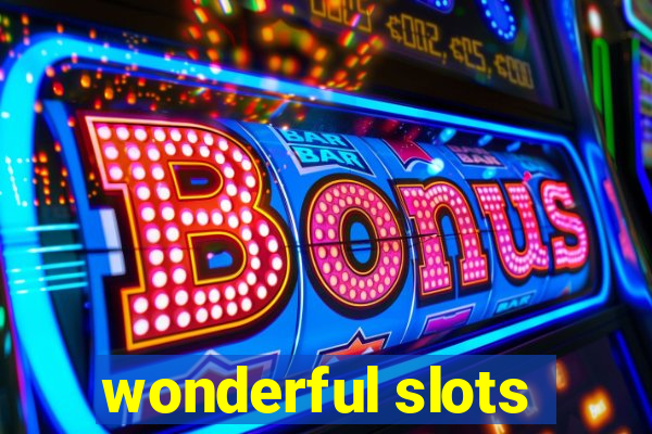 wonderful slots