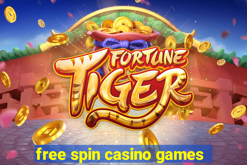 free spin casino games