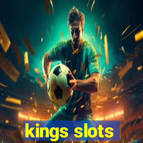 kings slots