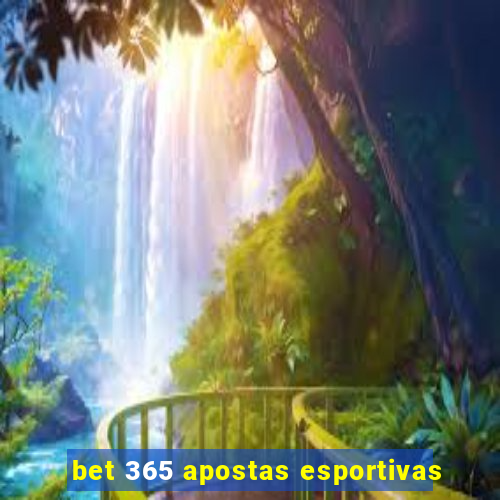 bet 365 apostas esportivas