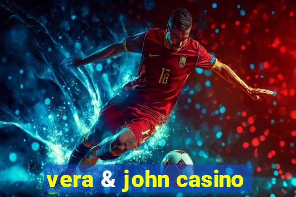 vera & john casino