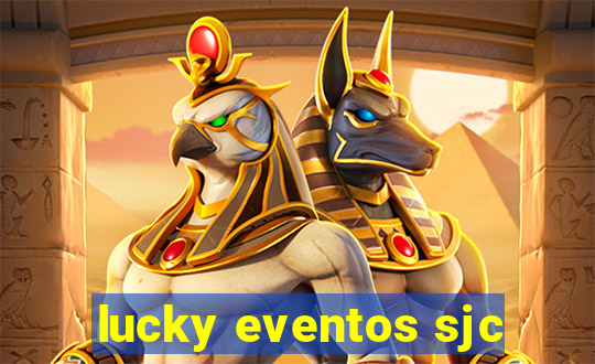 lucky eventos sjc